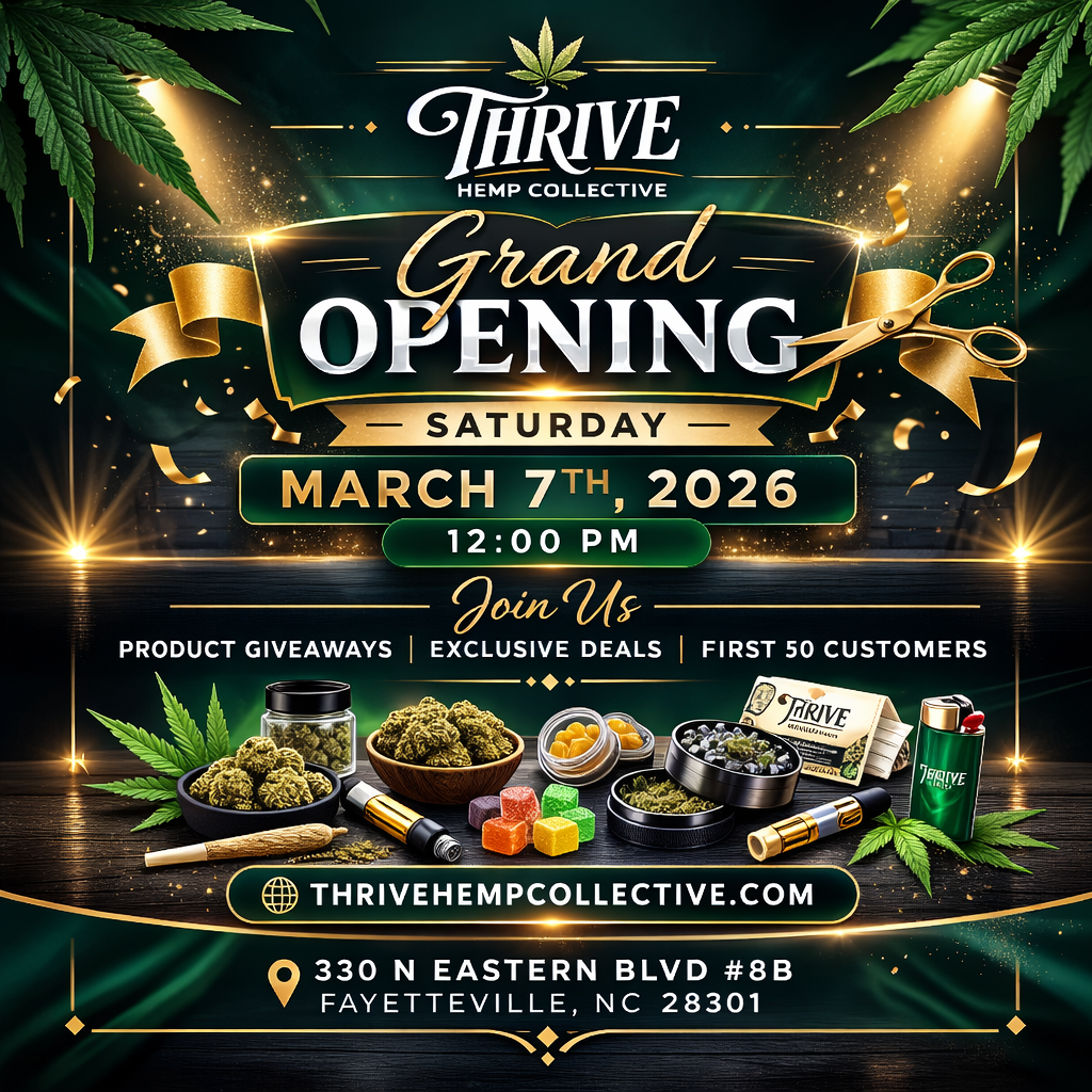 Thrive Hemp Collective Grand Opening in Fayetteville NC March 7th at 12 PM